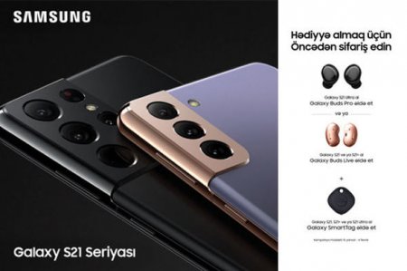 Bəs siz “Samsung Galaxy S21” məhsul xəttindən yeni smartfon sifariş etdinizmi? - FOTO