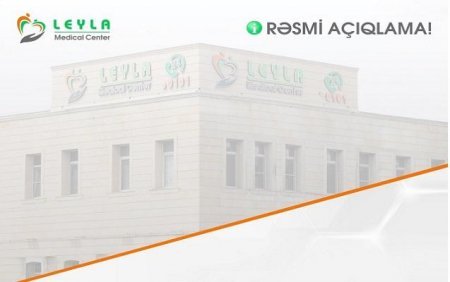 “Leyla Medical Center” ərəb turistin ölümü ilə bağlı açıqlama yayıb