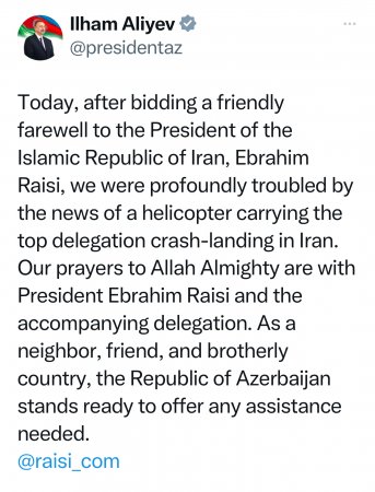 İranda president in helikopterinin qəza enişi etməsi barədə xəbər bizi ciddi şəkildə narahat edit